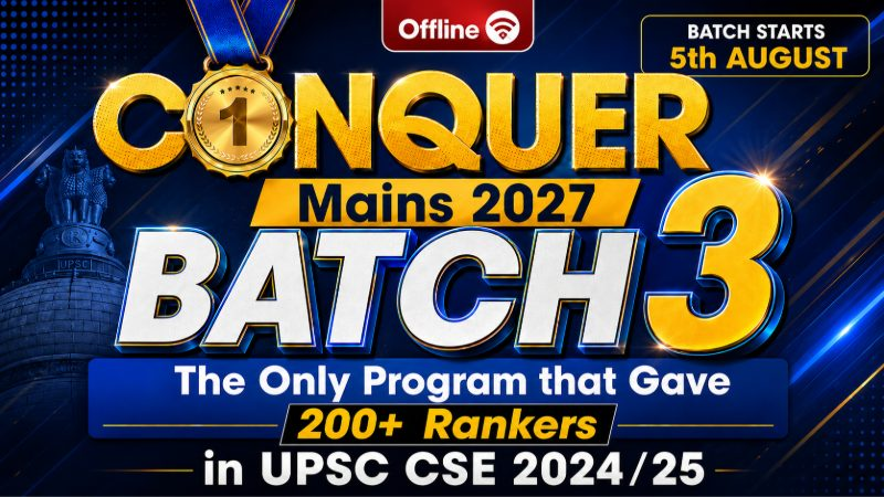 Conquer Mains 2027 - BATCH 3 (OFFLINE)