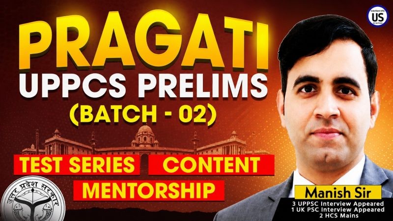 PRAGATI - UPPCS Mentorship & Prelims Test Series Batch 2 | Online