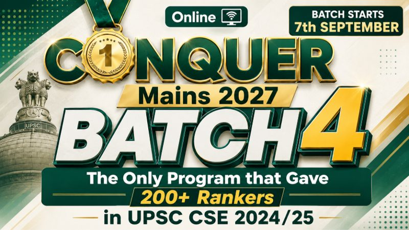 Conquer Mains 2027 Batch 4 | Online (Last Batch for Mains 2027)