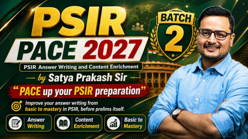 PSIR - Answer Writing and Content Enrichment (PACE) 2027 Batch 2 | Hybrid