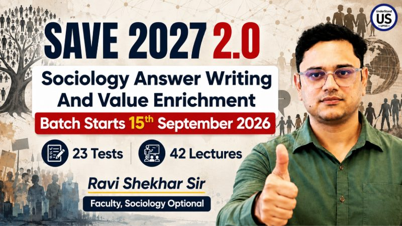 Sociology Answer Writing & Value Enrichment (SAVE) 2027 Batch 2 | Hybrid